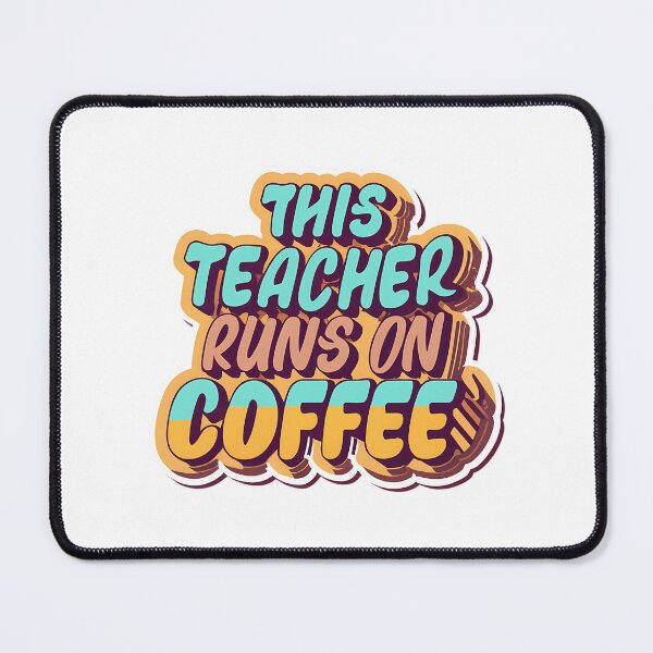 Item preview, This Teacher Runs On Coffee designed and sold by ksnkm.
