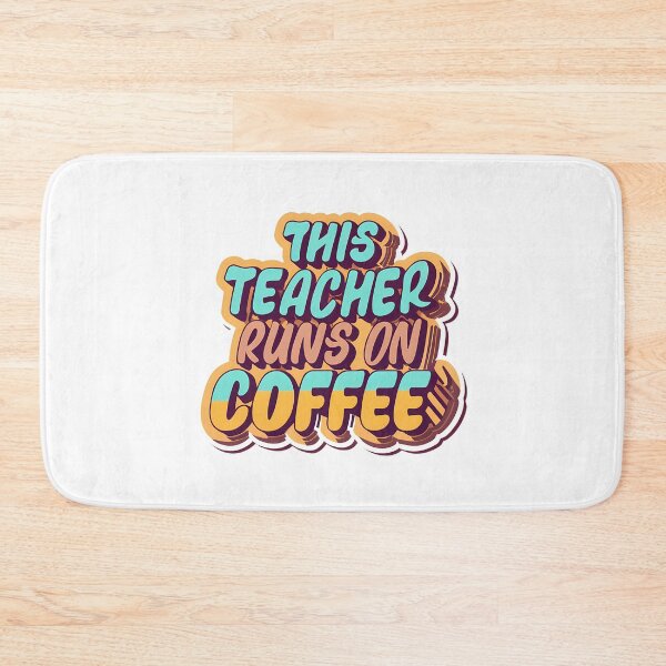 Item preview, This Teacher Runs On Coffee  designed and sold by ksnkm.