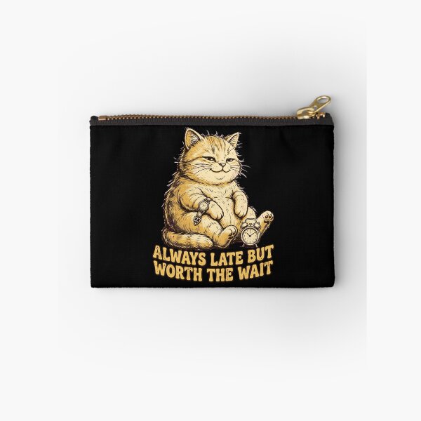 Item preview, Always Late But Worth The Wait Funny Sleepy Cat designed and sold by Moad Fahim.