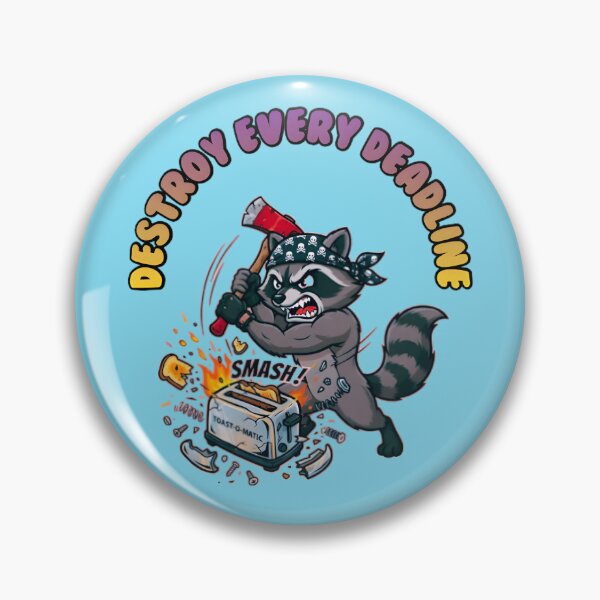 Item preview, Destroy Every Deadline Raccoon designed and sold by ZeroContextArt.
