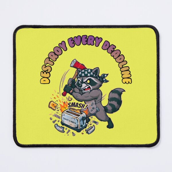 Item preview, Destroy Every Deadline Raccoon designed and sold by ZeroContextArt.
