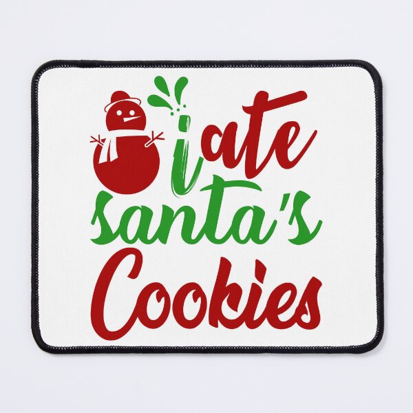 Item preview, I Ate Santa’s Cookies Funny Christmas Blessing Design designed and sold by FuzionRaptor.