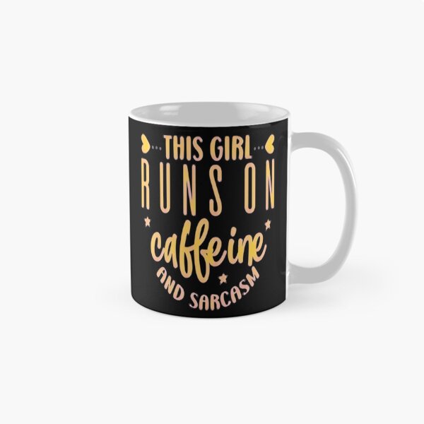 Item preview, This Girl Runs On Caffeine  Sarcasm Funny 4 designed and sold by naovios.