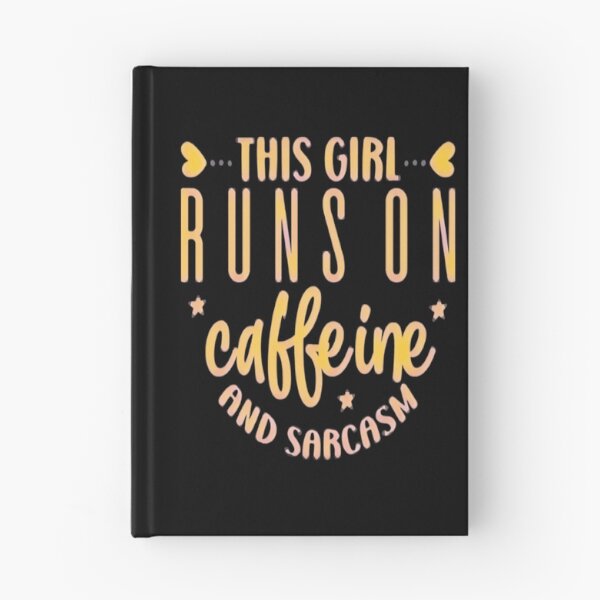 Item preview, This Girl Runs On Caffeine  Sarcasm Funny 4 designed and sold by naovios.