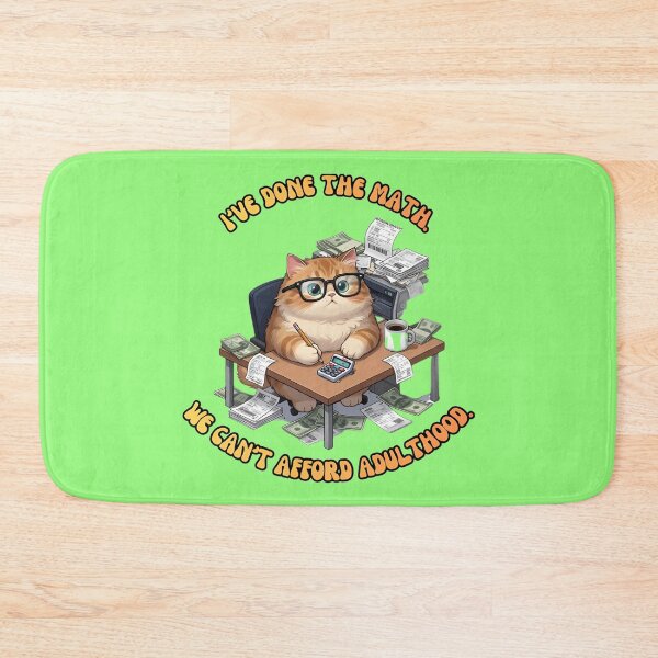 Item preview, Cant Afford Adulthood Math Cat designed and sold by ZeroContextArt.