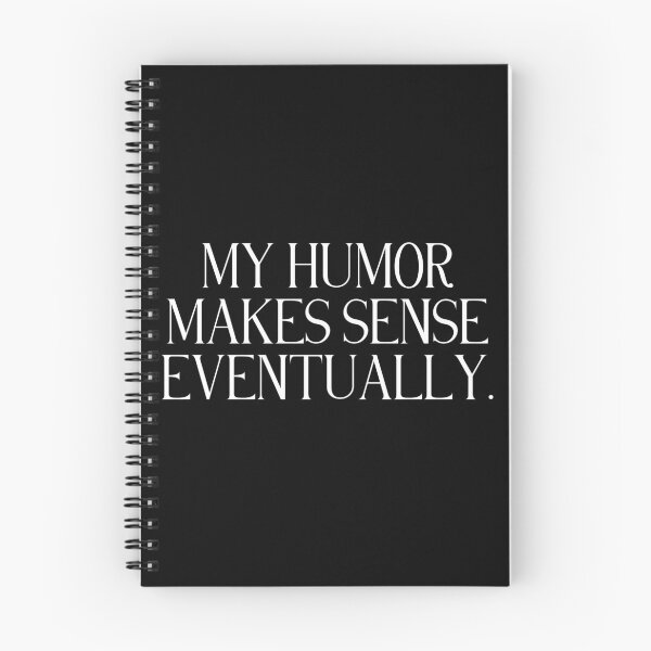 Item preview, My Humor Makes Sense Eventually | Funny Dry Humor Quote | Sarcastic & Witty Personality designed and sold by stylishdzign.