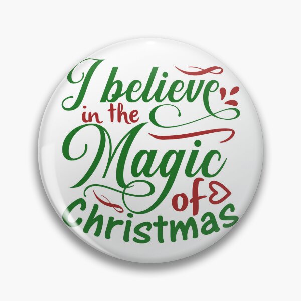 Item preview, I Believe in the Magic of Christmas Quote Holiday Vibes designed and sold by FuzionRaptor.