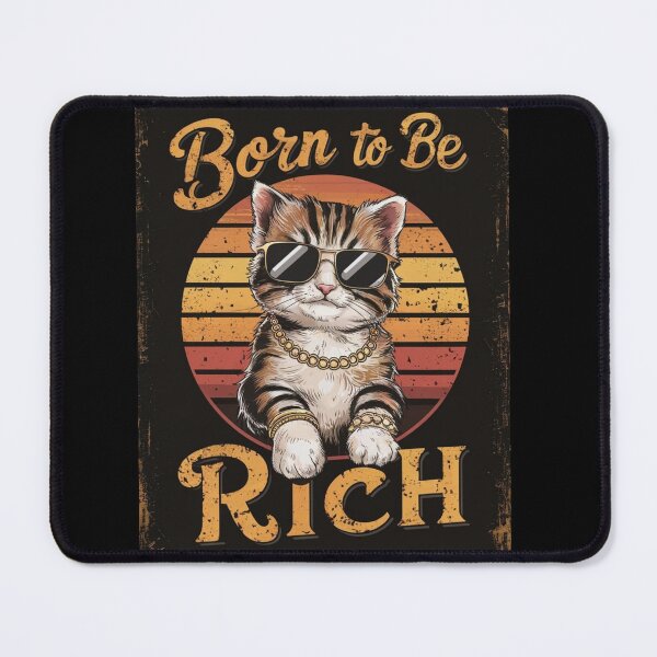 Item preview, Born To Be Rich - Cool Rich Kitten With Sunglasses And Gold Chain designed and sold by the wellness script.