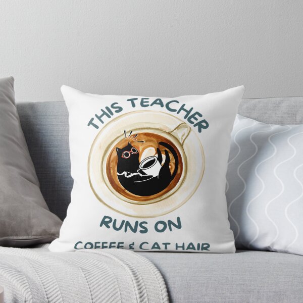 Item preview, This Teacher Runs On Coffee And Cat Hair  designed and sold by ksnkm.