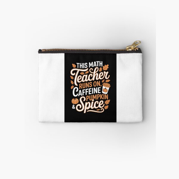 Item preview, This Math Teacher Runs On Caffeine Pumpkin  Spice. designed and sold by naovios.
