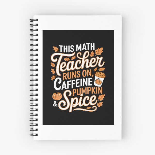 Item preview, This Math Teacher Runs On Caffeine Pumpkin  Spice. designed and sold by naovios.