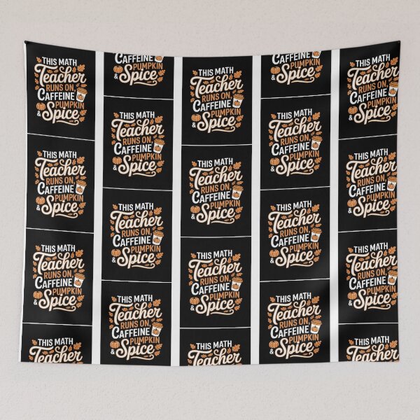 Item preview, This Math Teacher Runs On Caffeine Pumpkin  Spice. designed and sold by naovios.