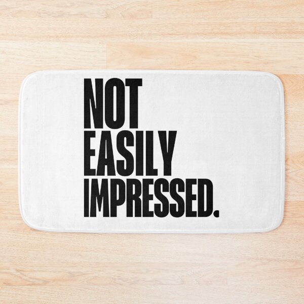 Item preview, Not easily Impressed, Quote, Feminist, Girl Power, Self Worth designed and sold by Magic Love Art Print.