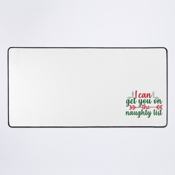 Item preview, I Can Get Your on Naughty List Funny Christmas Quote designed and sold by FuzionRaptor.