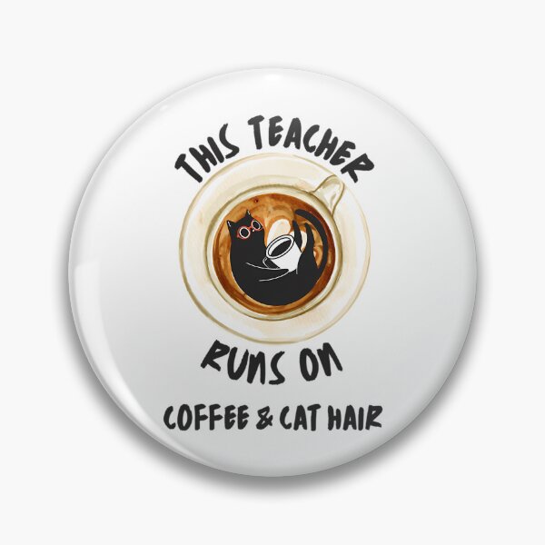 Item preview, This Teacher Runs On Coffee And Cat Hair  designed and sold by ksnkm.