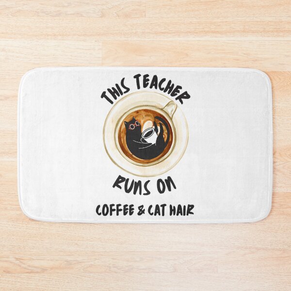 Item preview, This Teacher Runs On Coffee And Cat Hair  designed and sold by ksnkm.