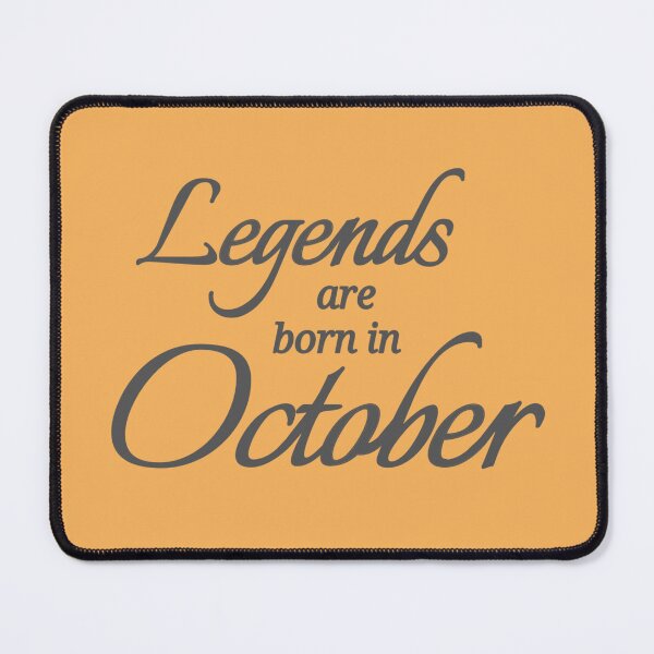 Item preview, Legends Are Born In October designed and sold by Urban Anomaly.