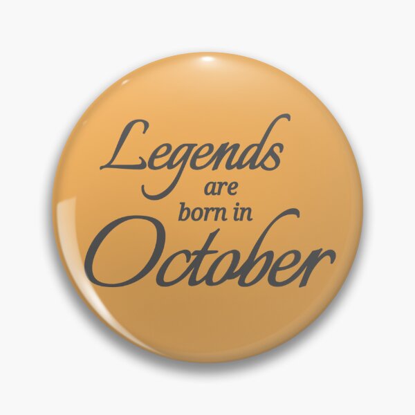 Item preview, Legends Are Born In October designed and sold by Urban Anomaly.