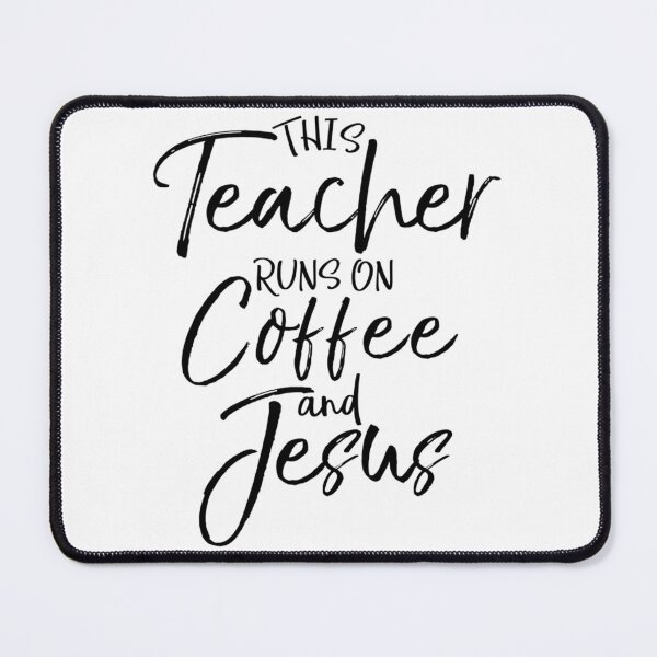 Item preview, This Teacher Runs On Coffee And Jesus Christian Quote designed and sold by ksnkm.