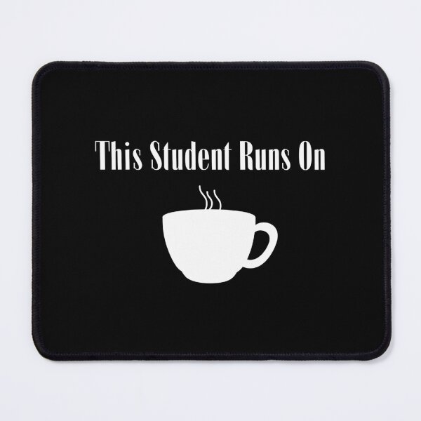 Item preview, This Student Runs On Coffee Funny Coffee Quote In Black And White designed and sold by naovios.