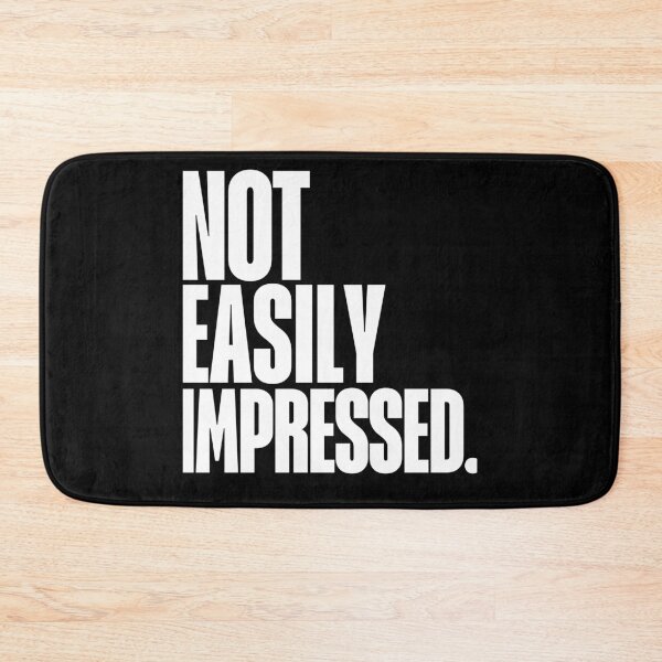 Item preview, Not easily Impressed, Quote, Feminist, Girl Power, Self Worth designed and sold by Magic Love Art Print.
