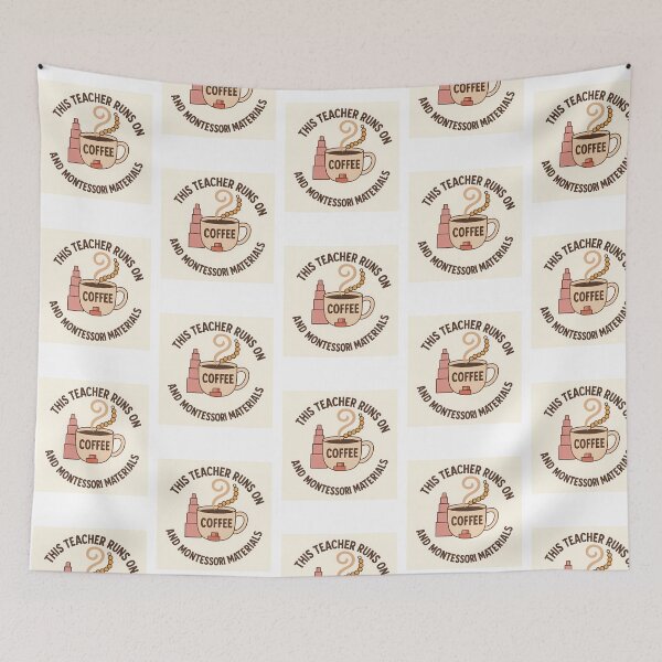 Item preview, This Teacher Runs On Coffee And Montessori Materials designed and sold by ksnkm.