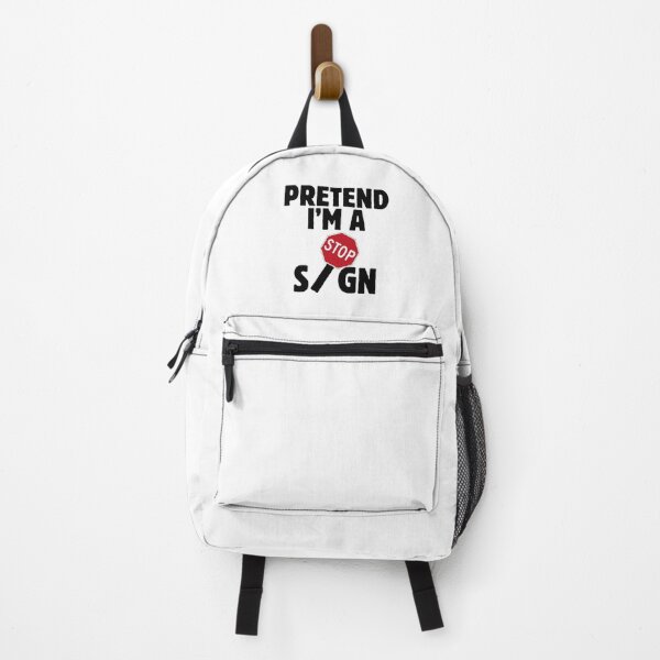 Item preview, Pretend I'm A Stop Sign (Black Text) designed and sold by CamilasPrints.