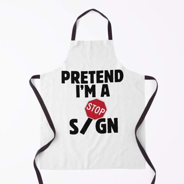 Item preview, Pretend I'm A Stop Sign (Black Text) designed and sold by CamilasPrints.