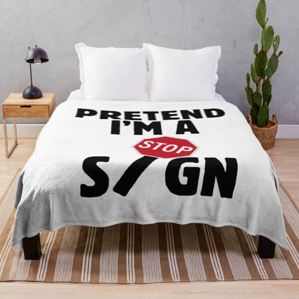 Item preview, Pretend I'm A Stop Sign (Black Text) designed and sold by CamilasPrints.