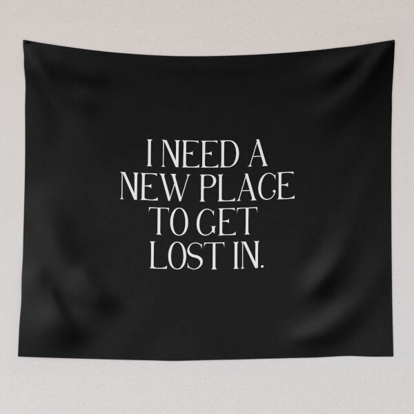 Item preview, I Need A New Place To Get Lost In | Travel Quote | Wanderlust, Adventure & Escape designed and sold by stylishdzign.