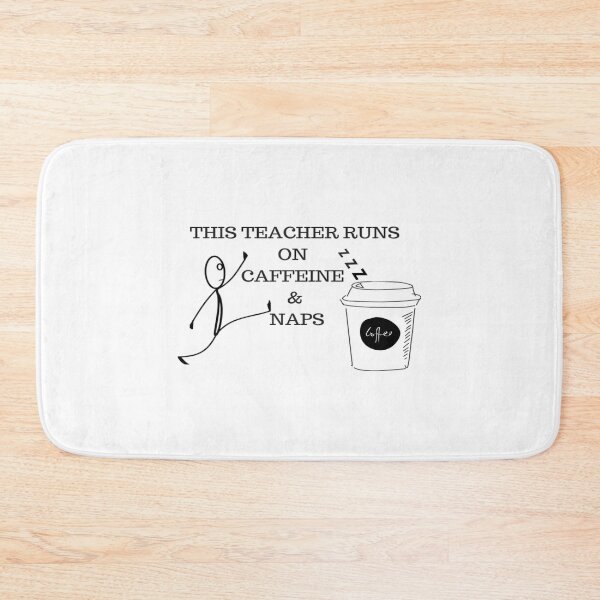 Item preview, This Teacher Runs On Caffeine  Naps designed and sold by naovios.