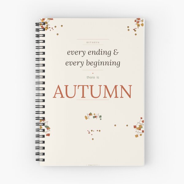 Item preview, Between Every Ending and Beginning There is Autumn designed and sold by SnazzifyDigital.
