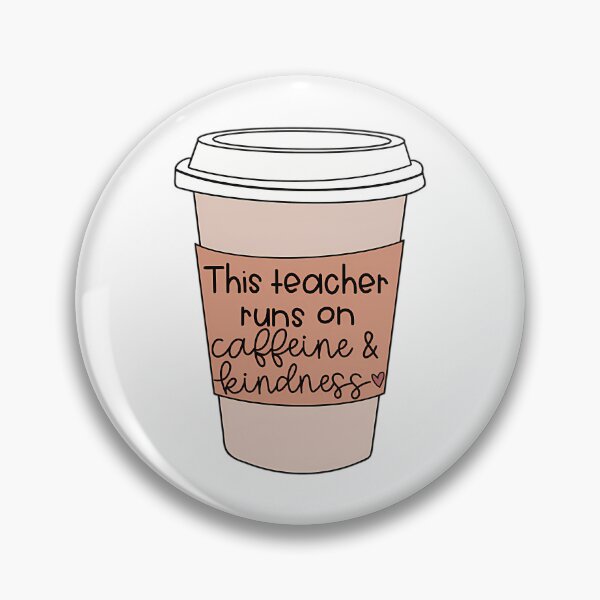 Item preview, This Teacher Runs On Caffeine And Kindness designed and sold by naovios.