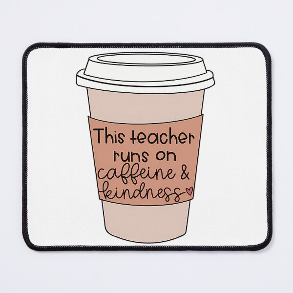 Item preview, This Teacher Runs On Caffeine And Kindness designed and sold by naovios.