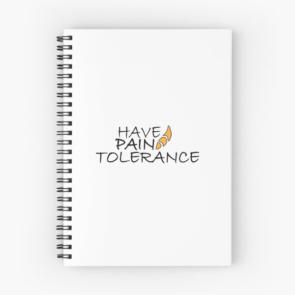 Item preview, Have pain tolerance designed and sold by Positive Mindzet!.