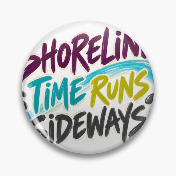 Item preview, Shoreline Time Runs Sideways designed and sold by aihrgdesign.