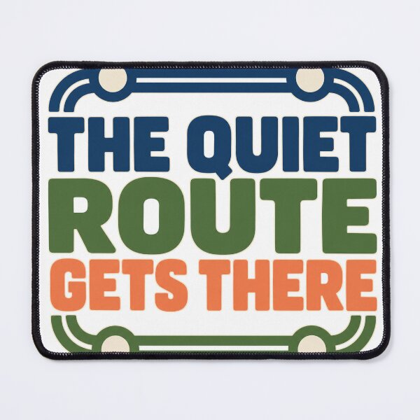 Item preview, The Quiet Route Gets There designed and sold by aihrgdesign.