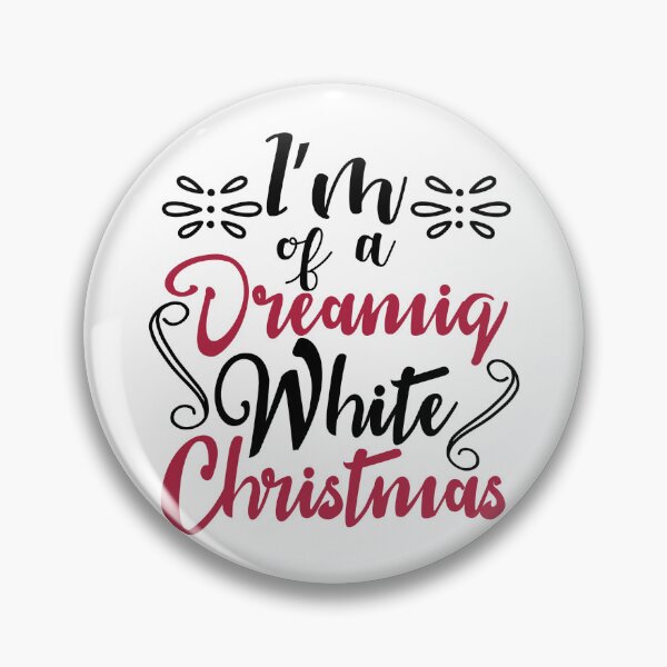 Item preview, Dreaming of a White Christmas Quote Festive Holiday Vibes designed and sold by FuzionRaptor.