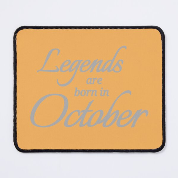 Item preview, Legends Are Born In October designed and sold by Urban Anomaly.