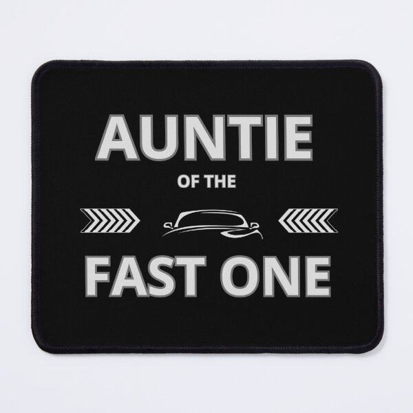 Item preview, Auntie of The Fast One – Funny Race Car Family designed and sold by LadyInEverGreen.
