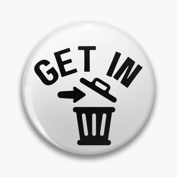 Item preview, Trash Can - Get In (black design) designed and sold by Weird-Wonders.