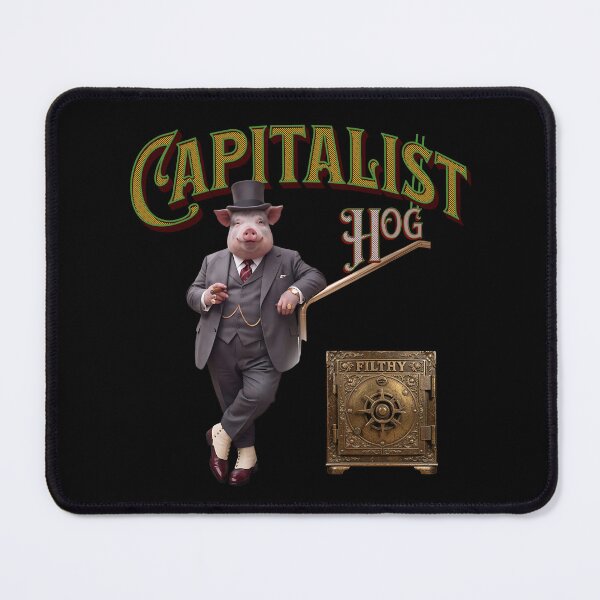Item preview, CAPITALIST HOG designed and sold by BabaSoti.