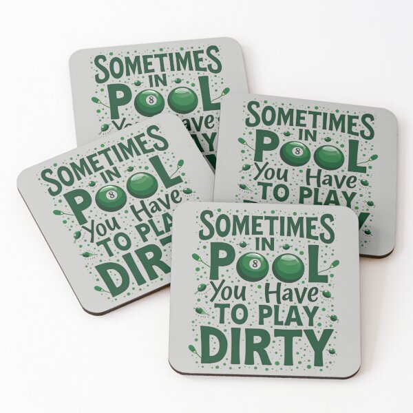 Item preview, Billiards, Sometimes in Pool You Have To Play Dirty designed and sold by MalwasBasket.