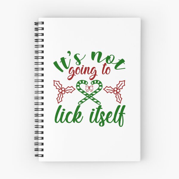 Item preview, It’s Not Going to Lick Itself Funny Christmas Quote designed and sold by FuzionRaptor.