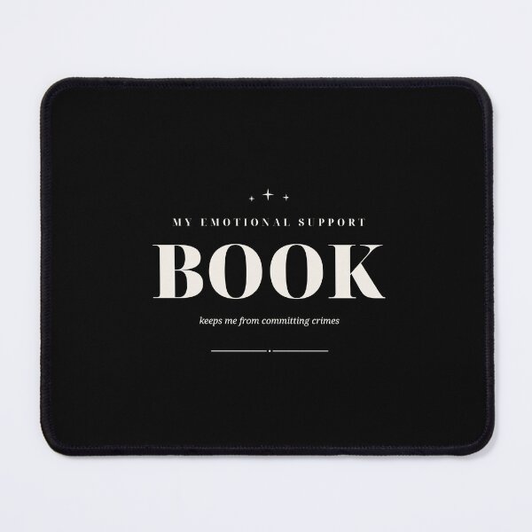 Item preview, My Emotional Support Book Keeps Me From Committing Crimes — Funny Reader Design designed and sold by WellReadThreadz.