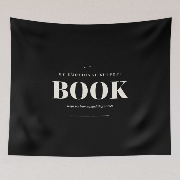Item preview, My Emotional Support Book Keeps Me From Committing Crimes — Funny Reader Design designed and sold by WellReadThreadz.