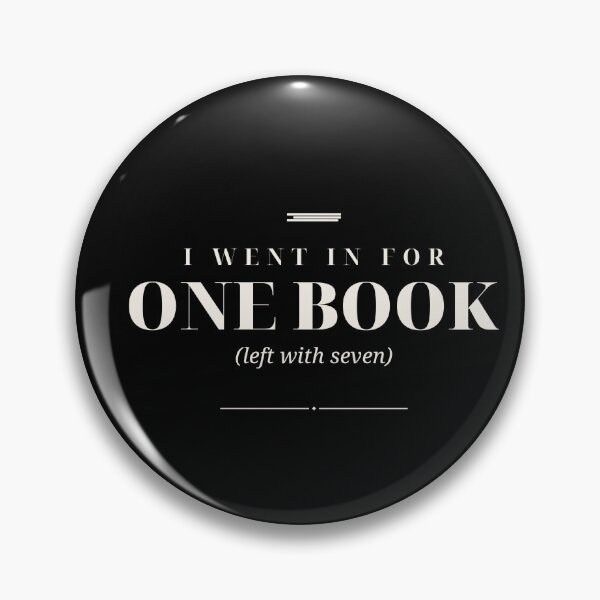 Item preview, I Went In For One Book Left With Seven — Bookstore Humor Design designed and sold by WellReadThreadz.