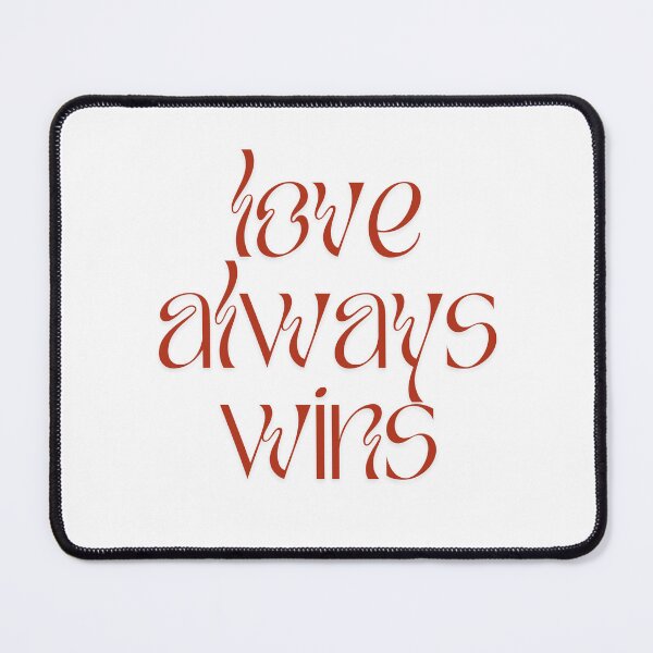Item preview, Love Always Wins designed and sold by SarBech.