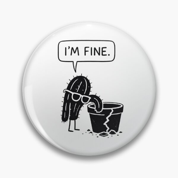 Item preview, I'm Fine Cactus – Funny Mental Health Meme – Sarcastic Plant Lover Art Tee designed and sold by bobscraze.