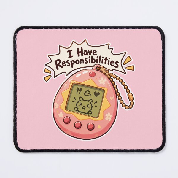 Item preview, 90s Virtual Pet Nostalgia – I Have Responsibilities designed and sold by SimplePoDesign.